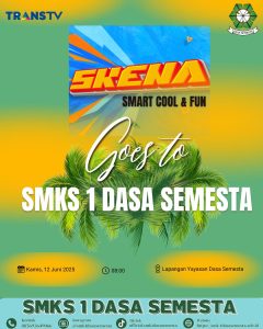 GALERI SPMB 2025/2026 SKENA TRANS TV GOES TO DASA SEMESTA